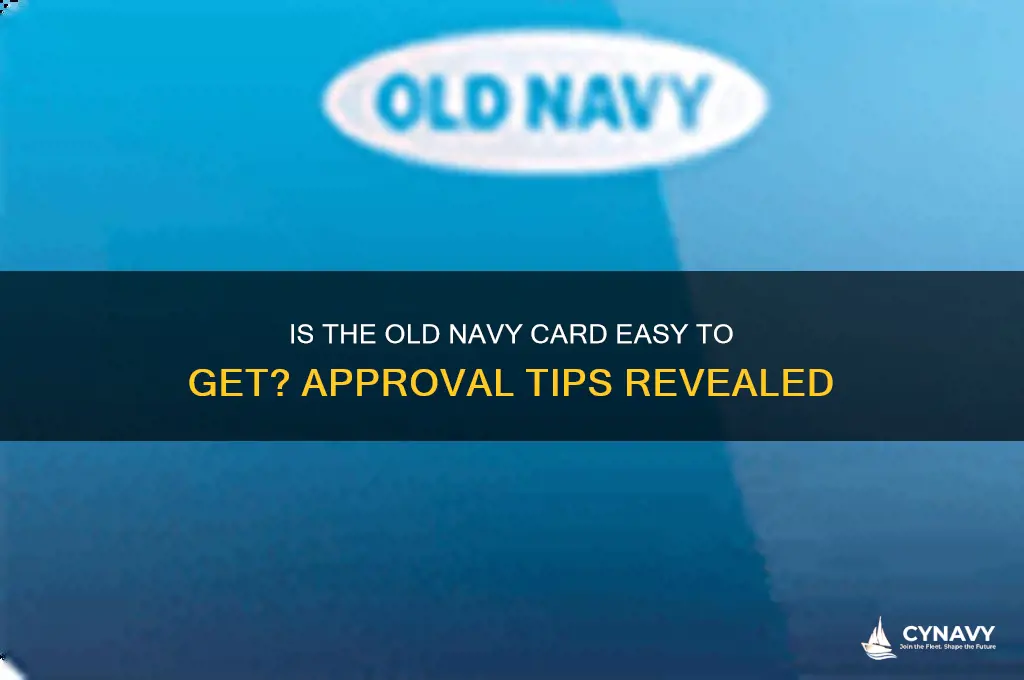 is old navy card easy to get