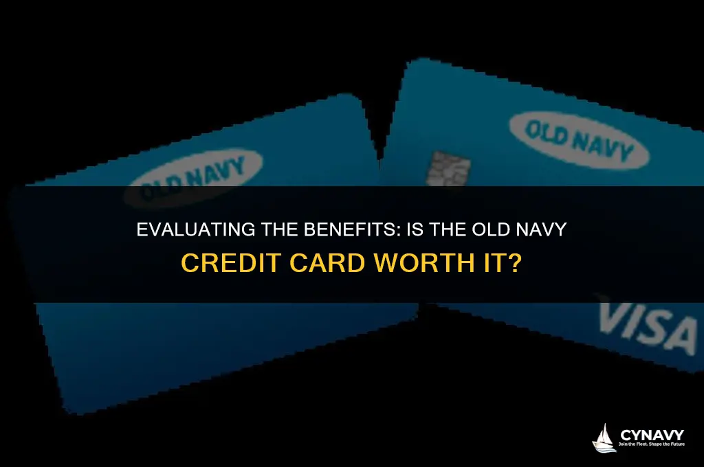 is old navy credit card worth it