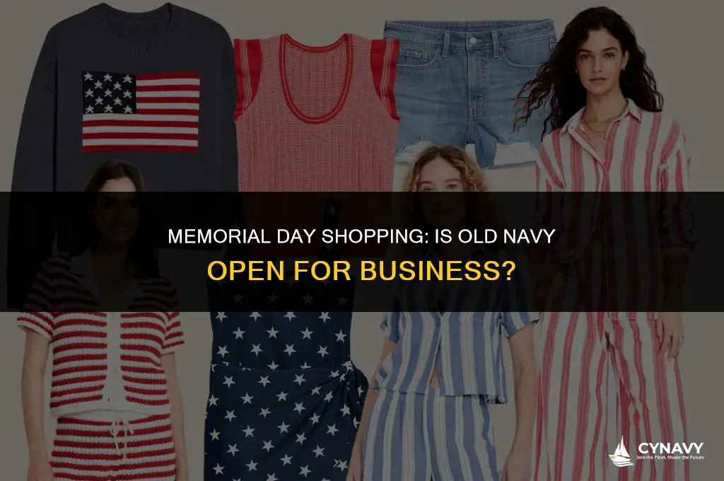 is old navy open memorial day