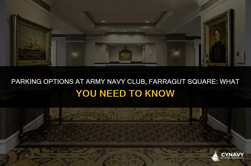 is parking availabe at army navy club at farragut square