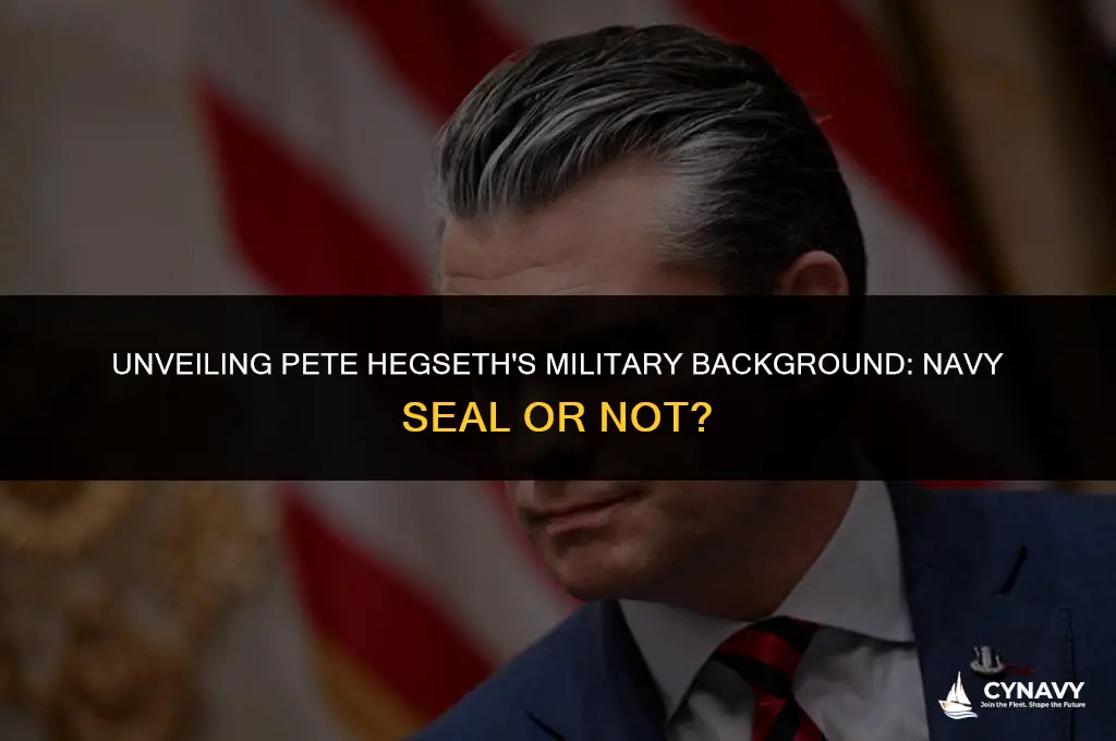 is pete hegseth a navy seal