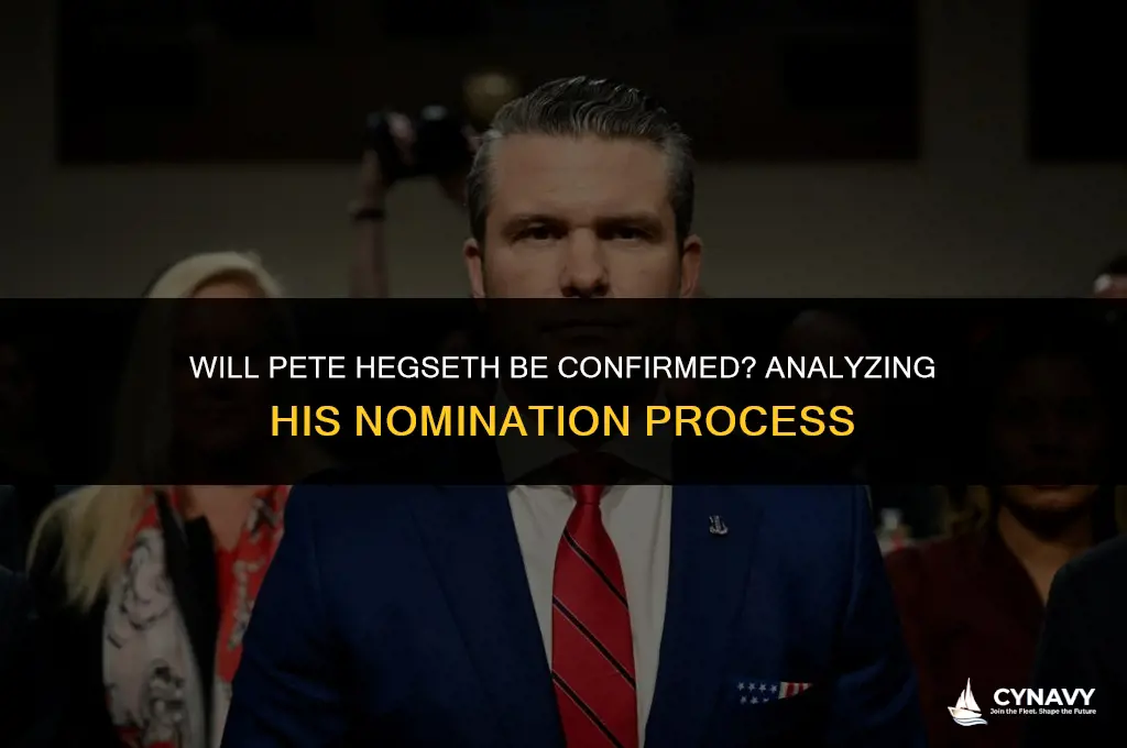 is pete hegseth going to be confirmed