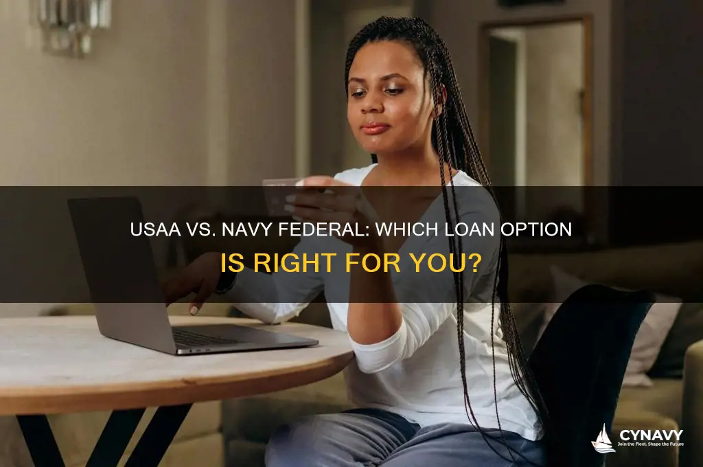 should i get a loan from usaa or navy federal