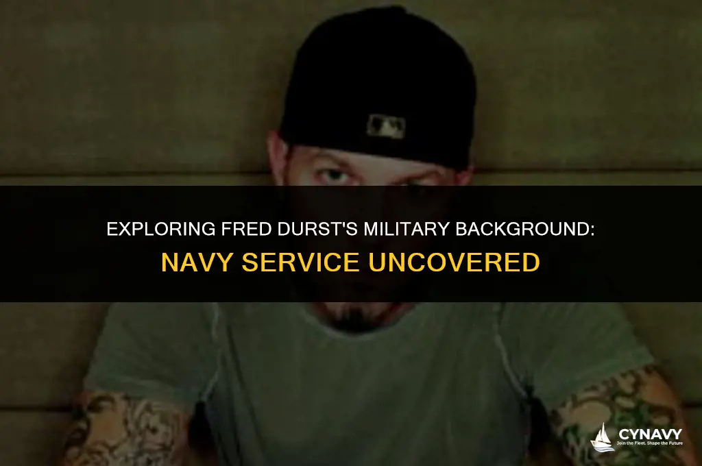 was fred durst in the navy