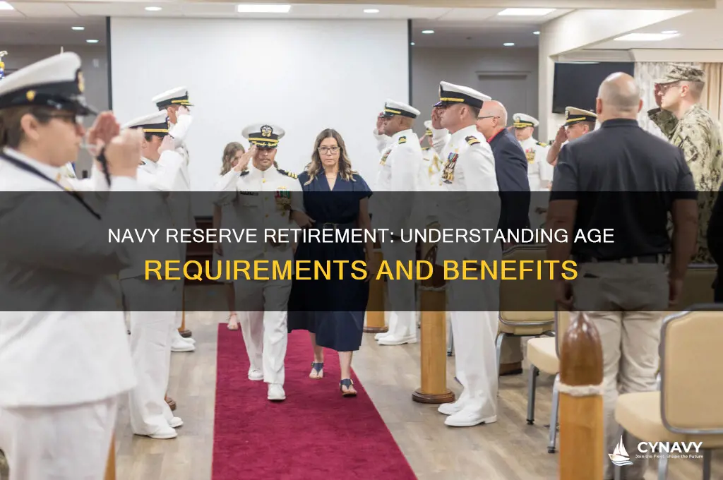 what age does navy reserve get retirement