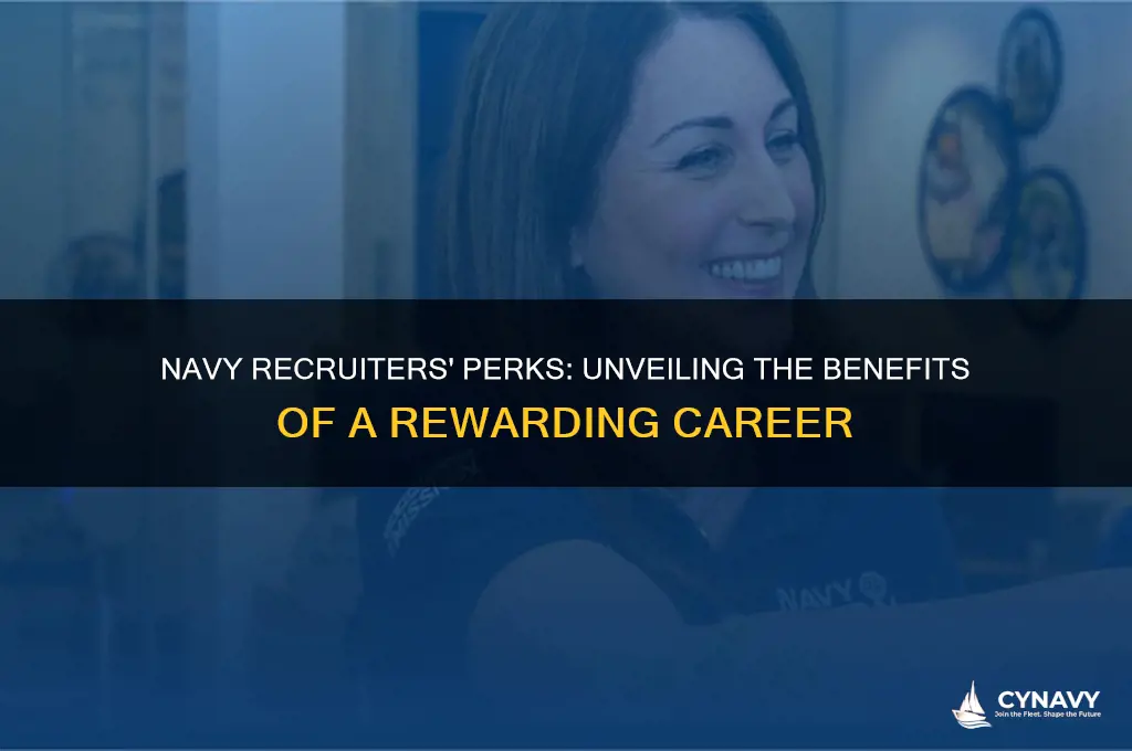 what benefits do navy recruiters get