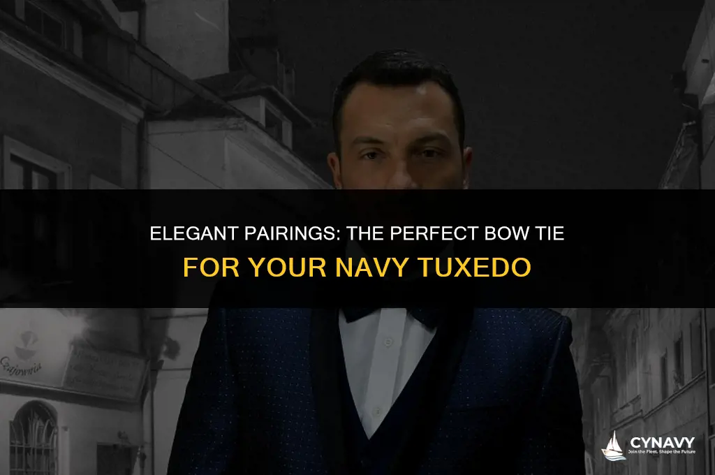 what color bow tie to wer with navy tuxedo