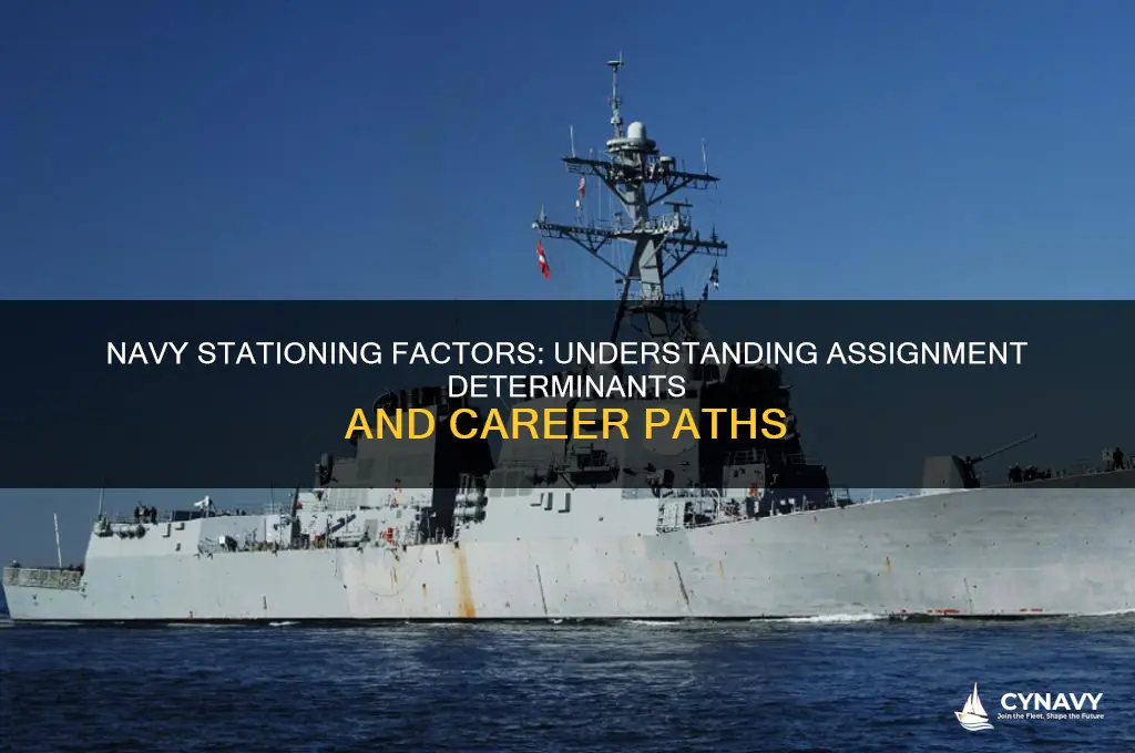 what determines where you get stationed in the navy