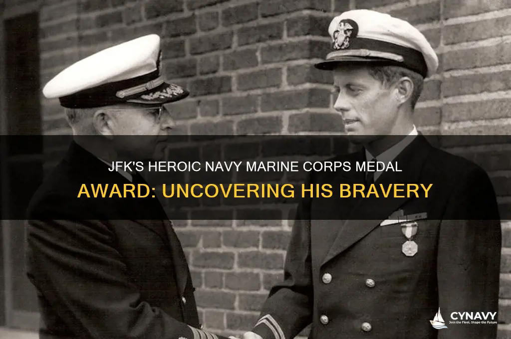 what did jfk do to get navy marine corps medal