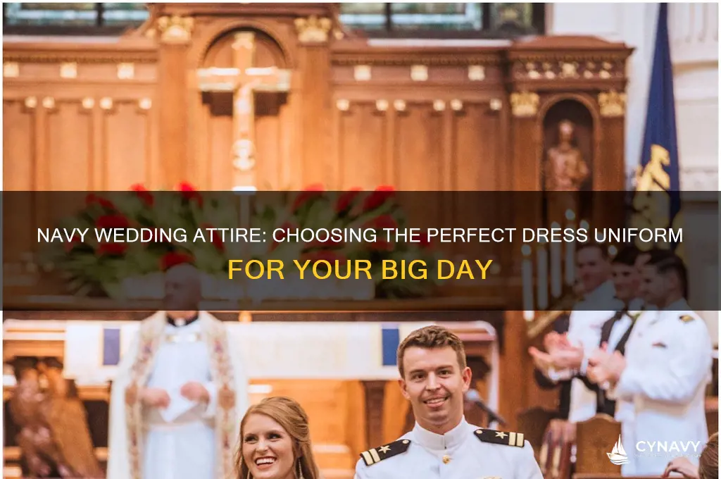 what dress uniform do you wear when getting married navy