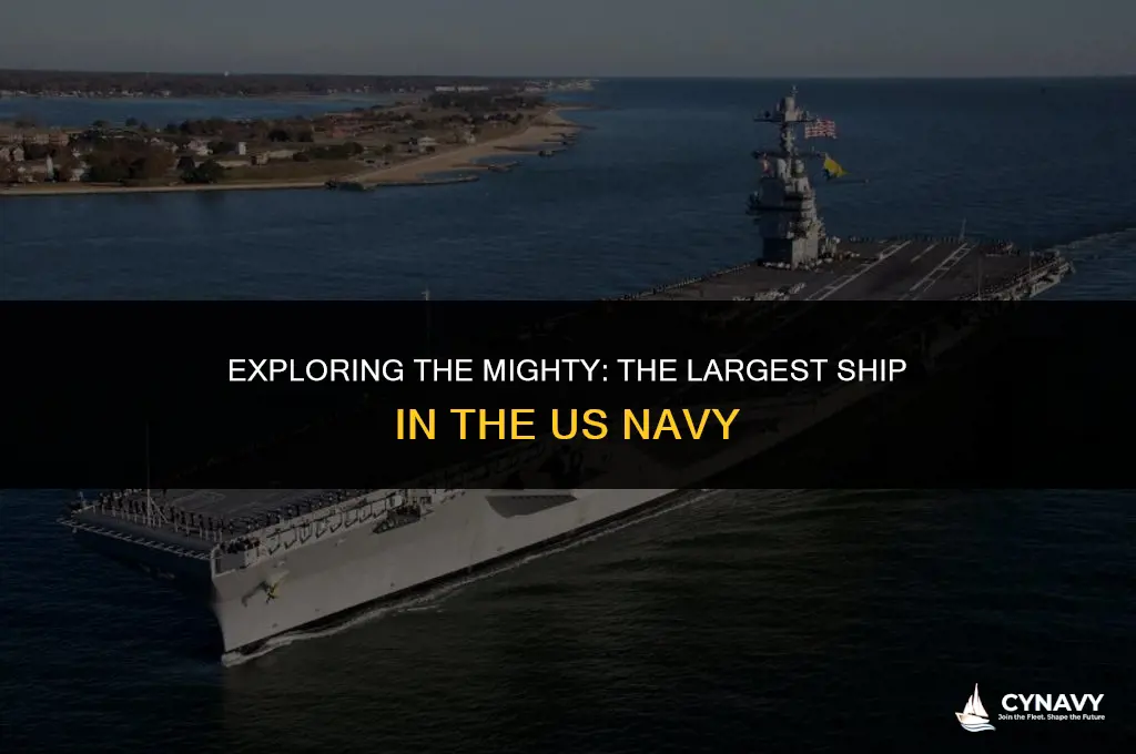 what is the largest ship in the us navy