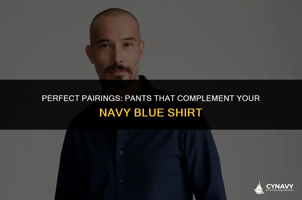 what pants go with navy blue shirt