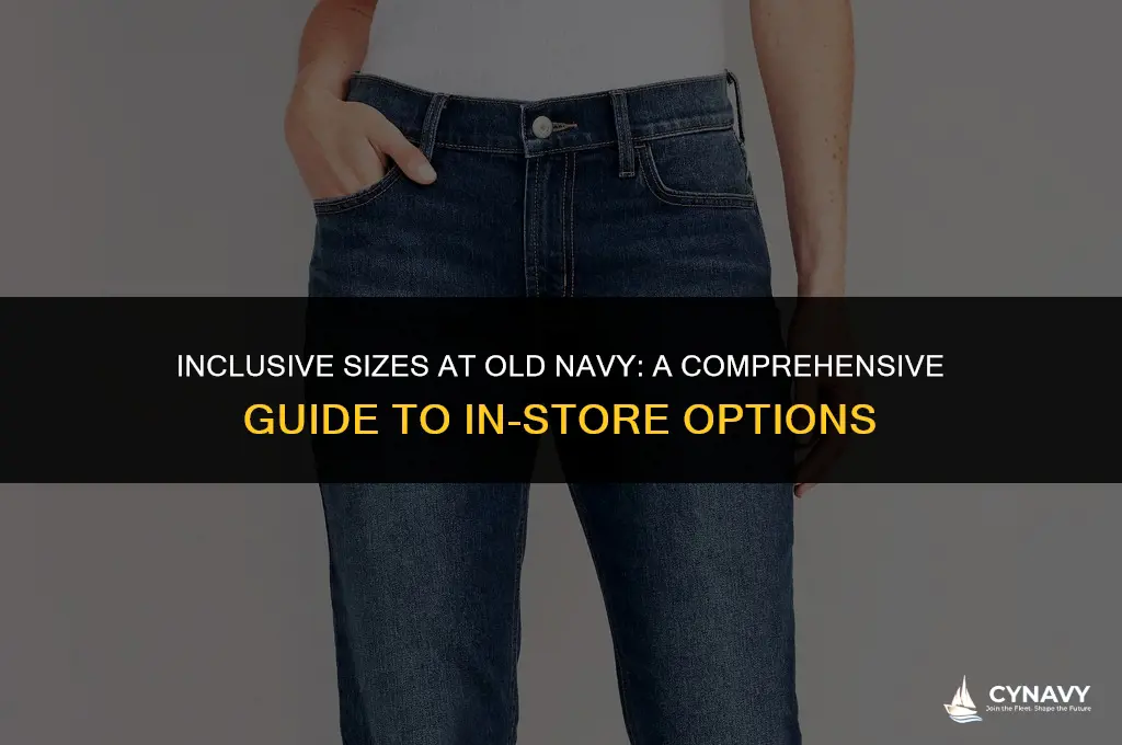 what sizes does old navy carry in store