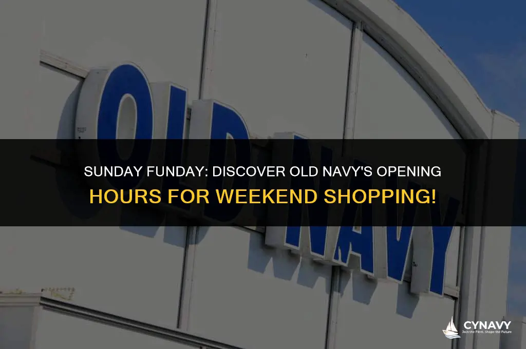 what time does old navy open on sundays