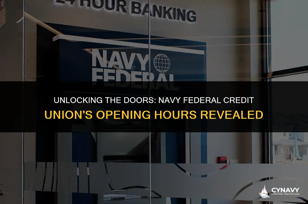 what time navy federal credit union open