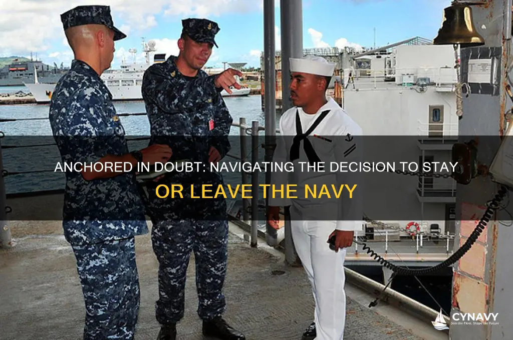 when a sailor is undecided about remaining in the navy