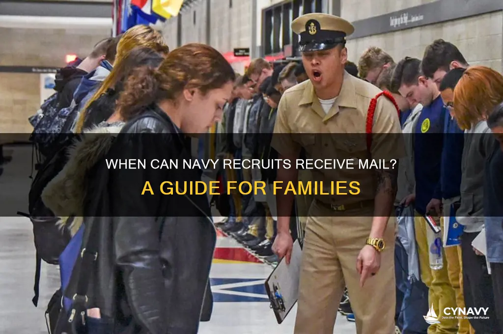 when can my navy recruit get mail
