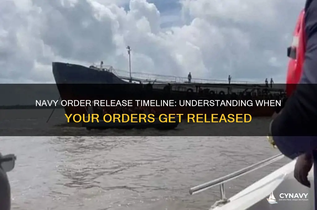 when do my orders get released navy