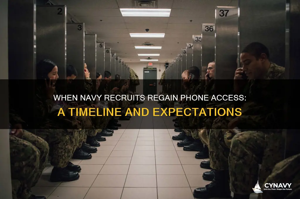 when do navy recruits get their phones back