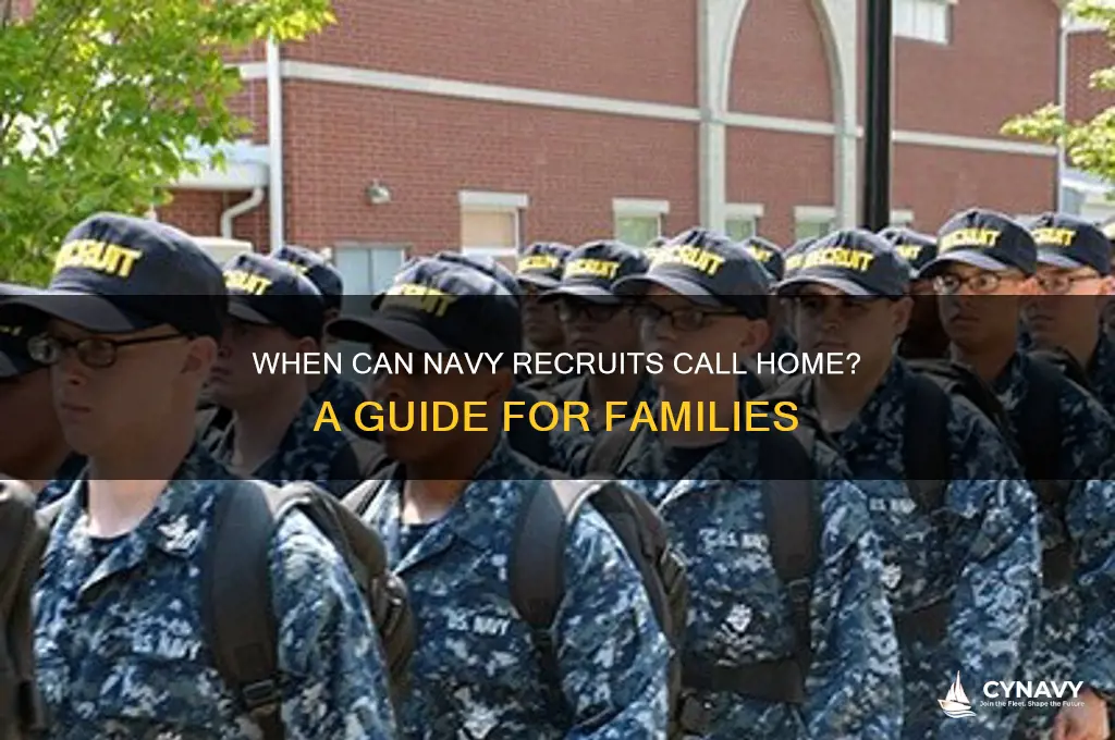 when do navy recruits get to call home