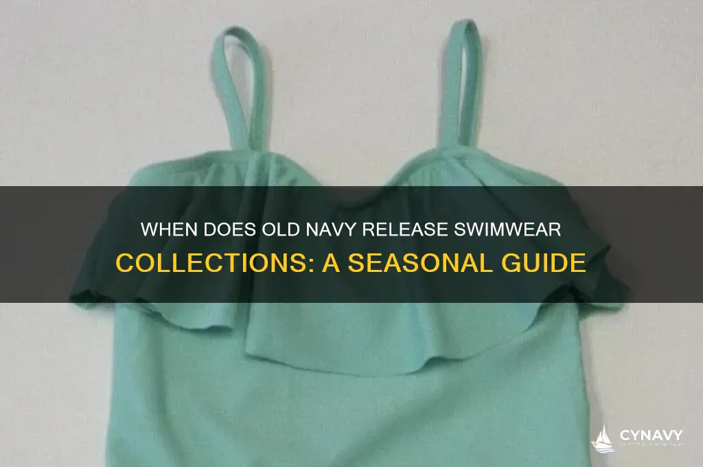 when does old navy get swimsuits