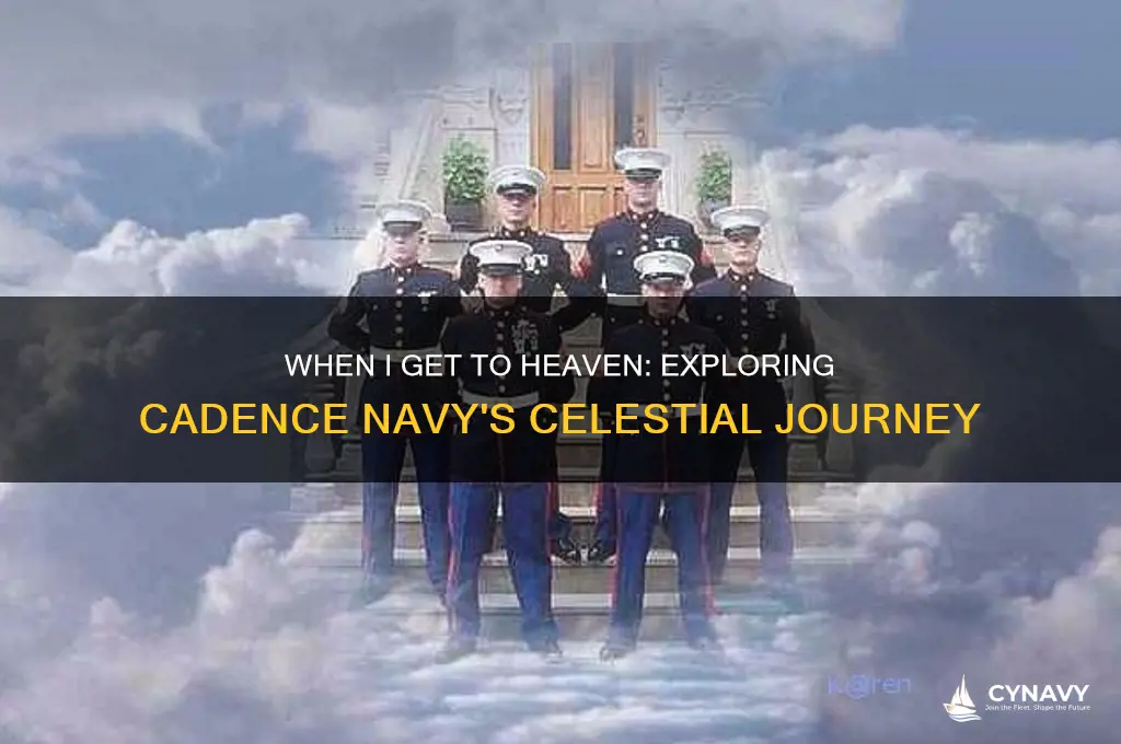 when i get to heaven cadence navy