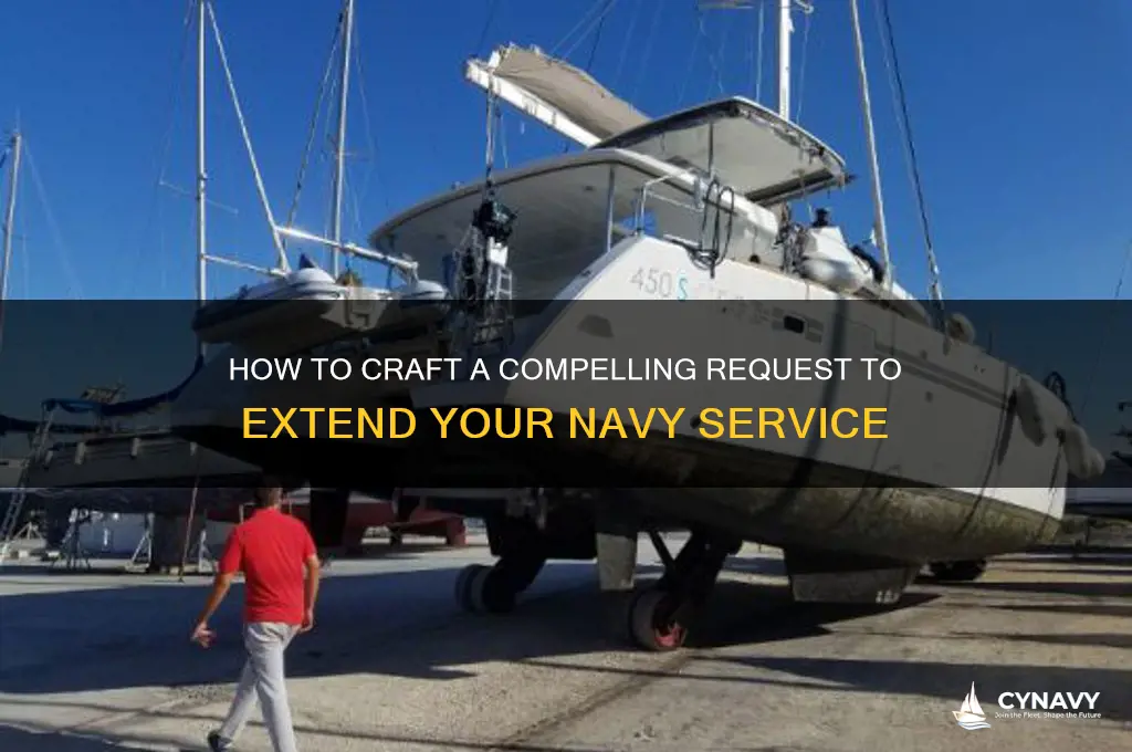 when making a request to remain in the navy