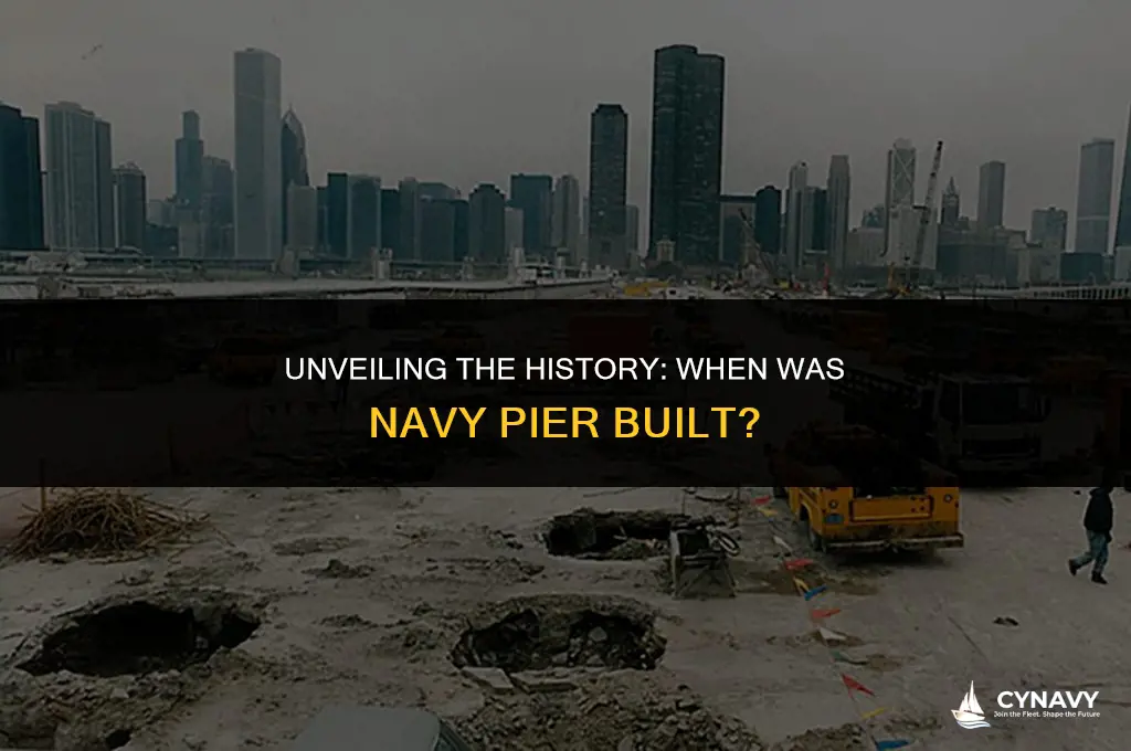 when was navy pier built