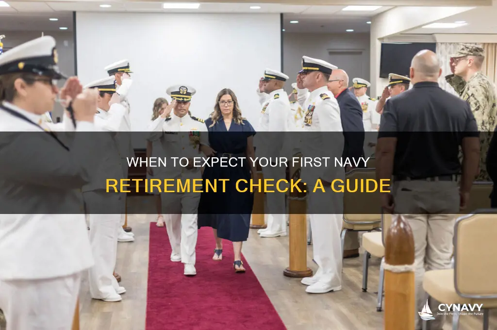 when will i get my first navy retirement check