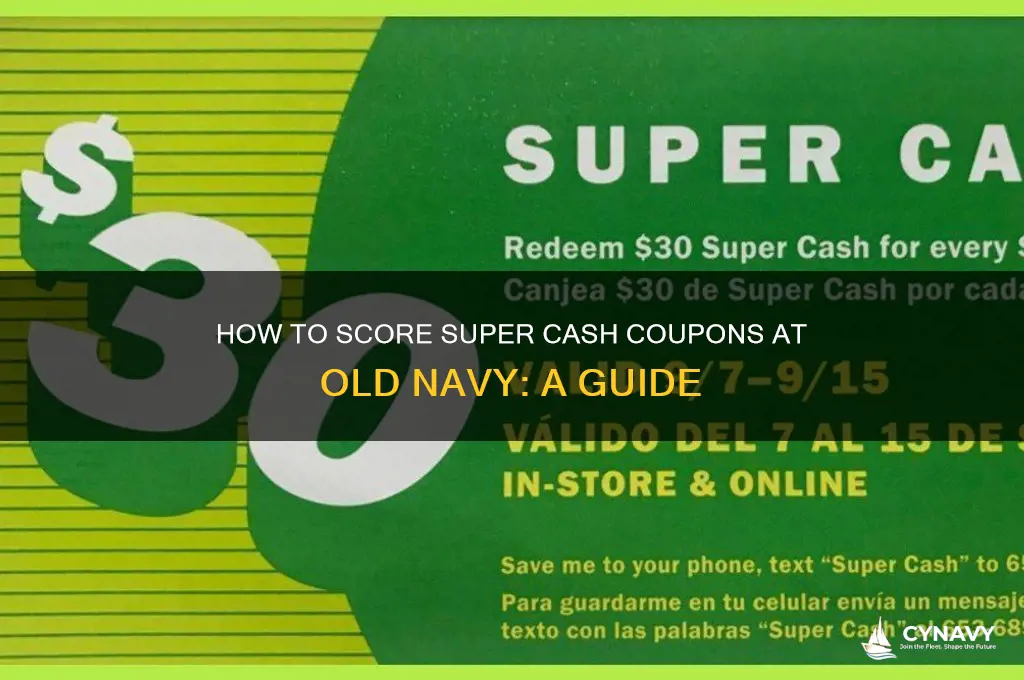 where ca get super cash old navy coupon