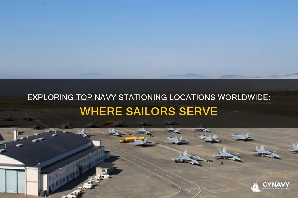 where do most navy get stationed