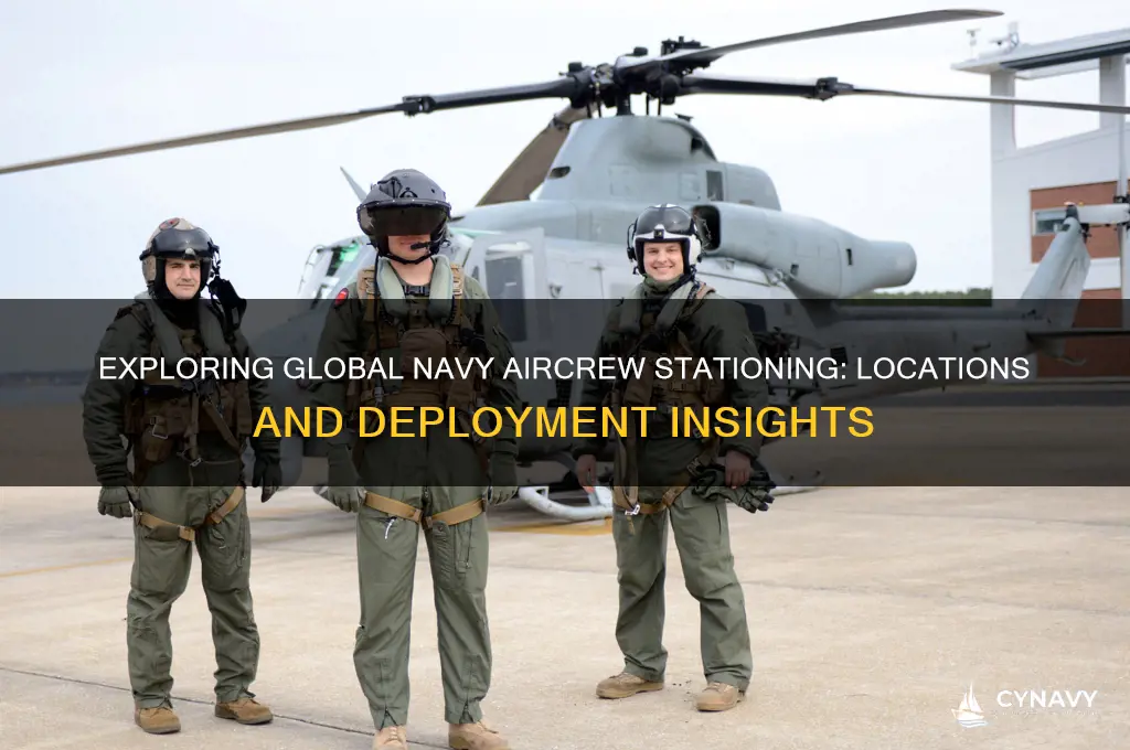 where do navy aircrew get stationed