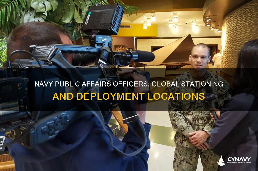 where do navy public affairs officers get stationed