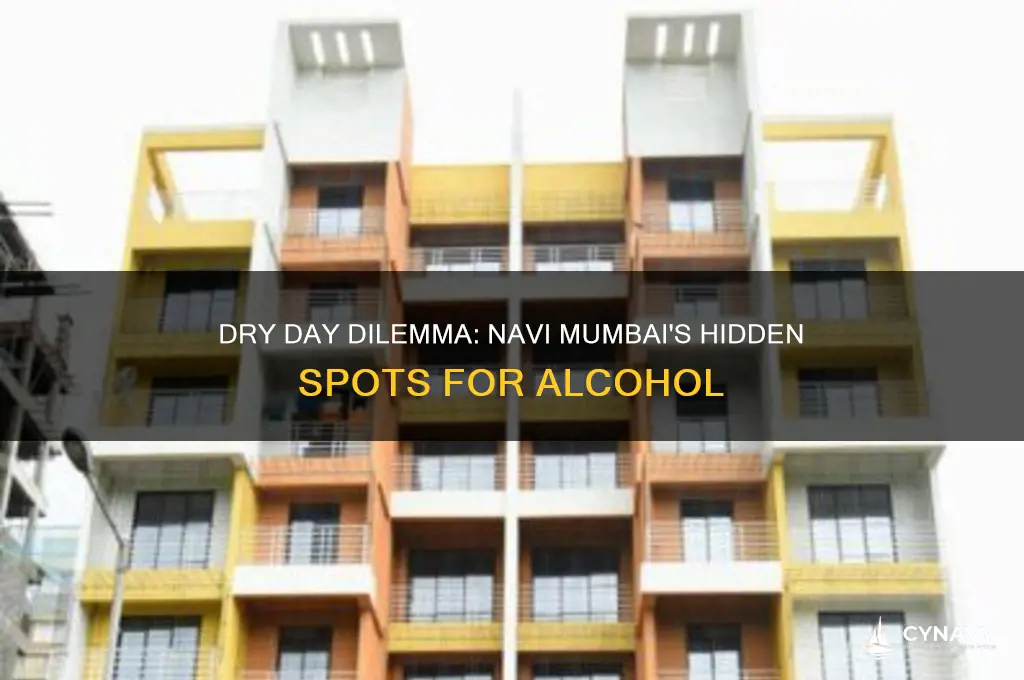 where to get alcohol on dry day in navi mumbai