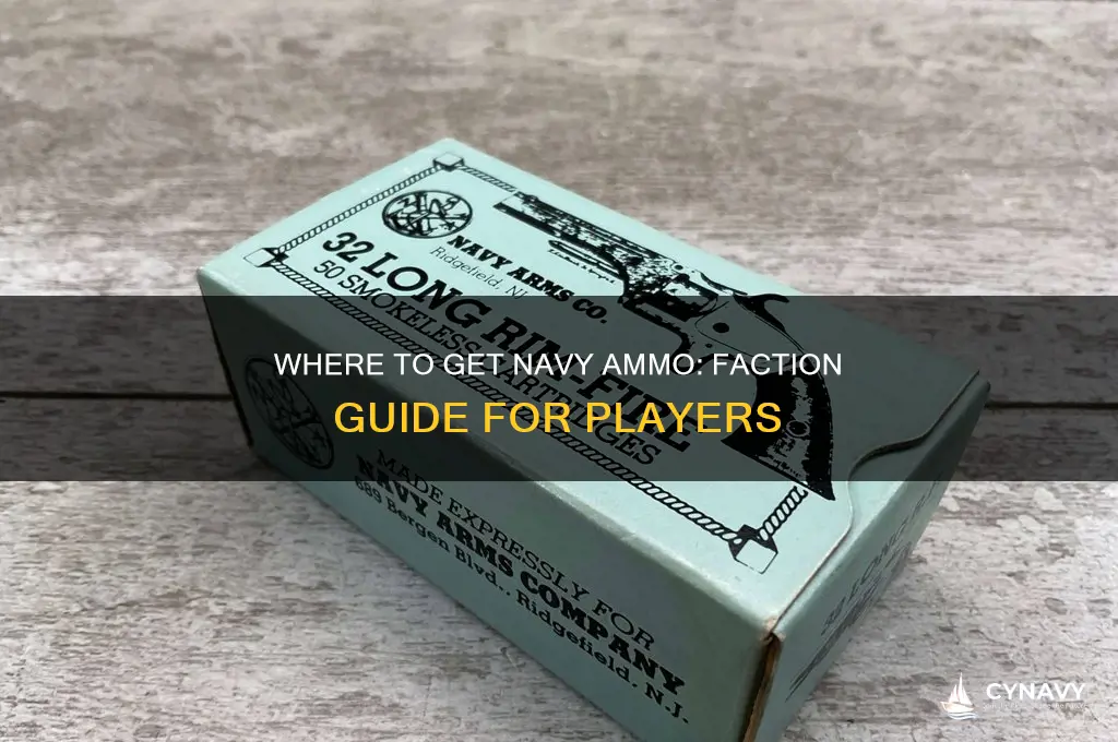which faction do i get navy ammo from