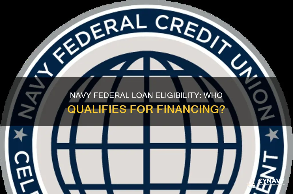 who can get a loan from navy federal