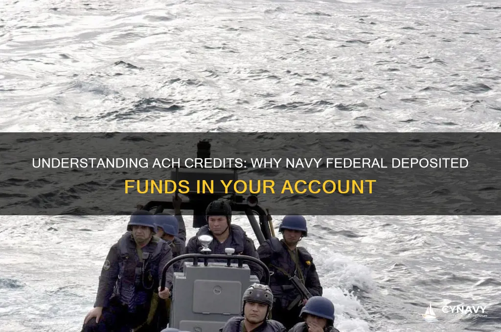 why did i get an ach credit navy federal