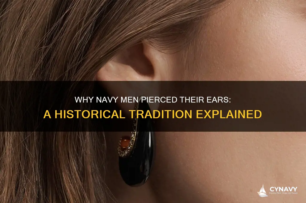 why did navy men get ear pierced