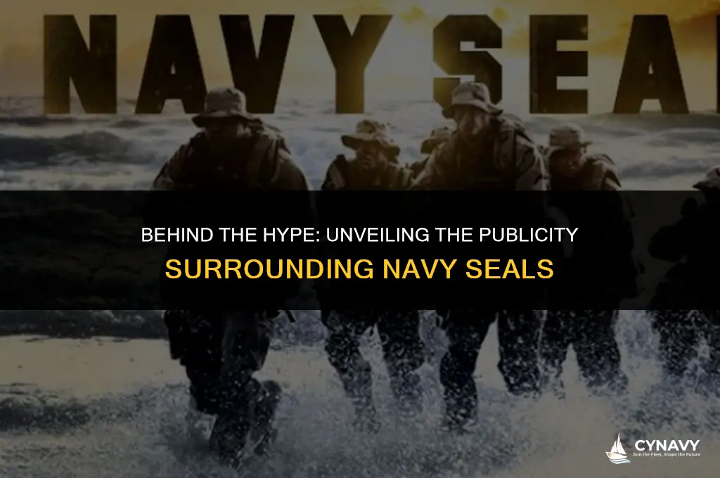 why do navy seals get so much publicity