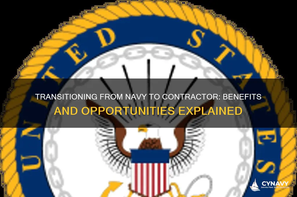 why get out of navy to work as contractor
