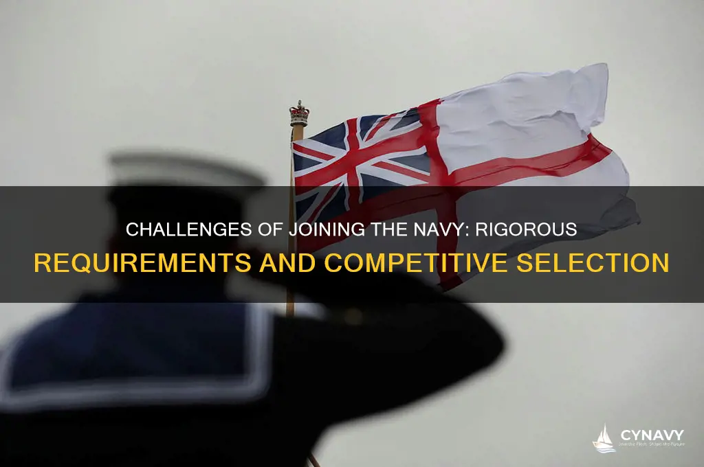 why is navy hard to get into