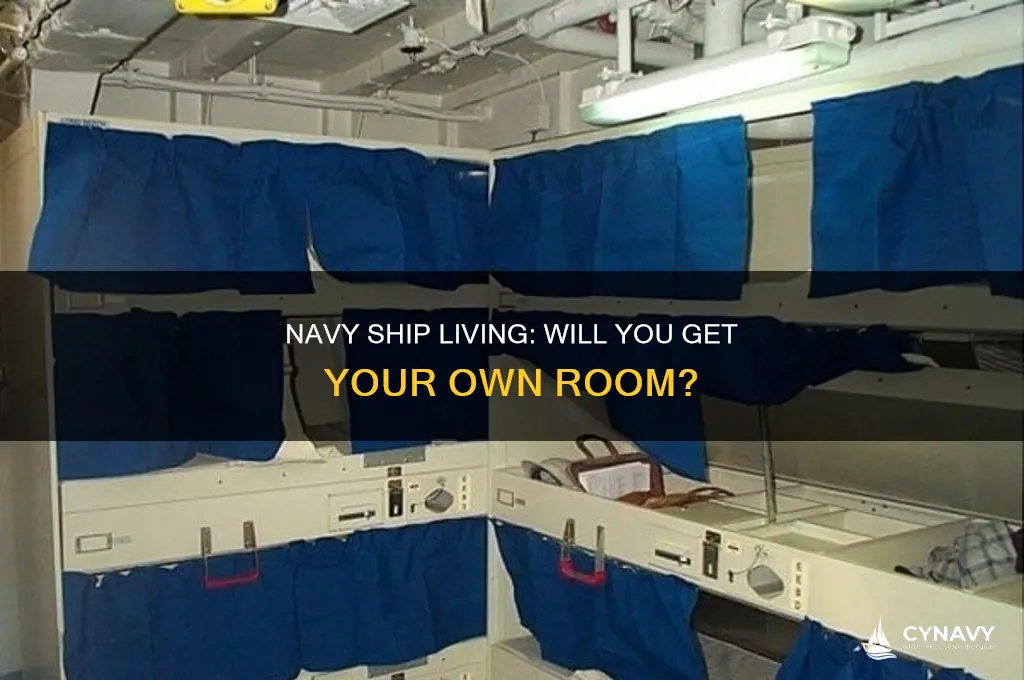 will i get my own room navy ship