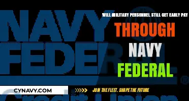 Navy Federal Early Pay: Will Military Members Still Receive It?