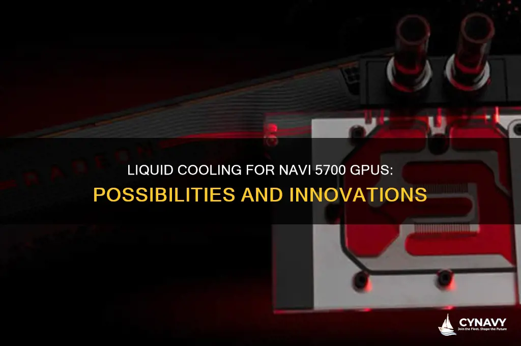 will navi 5700 get liquid cooling blocks