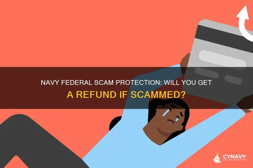 will navy federal refund me if i get scammed