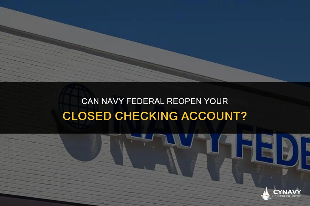 will navy federal reopen a closed checking account