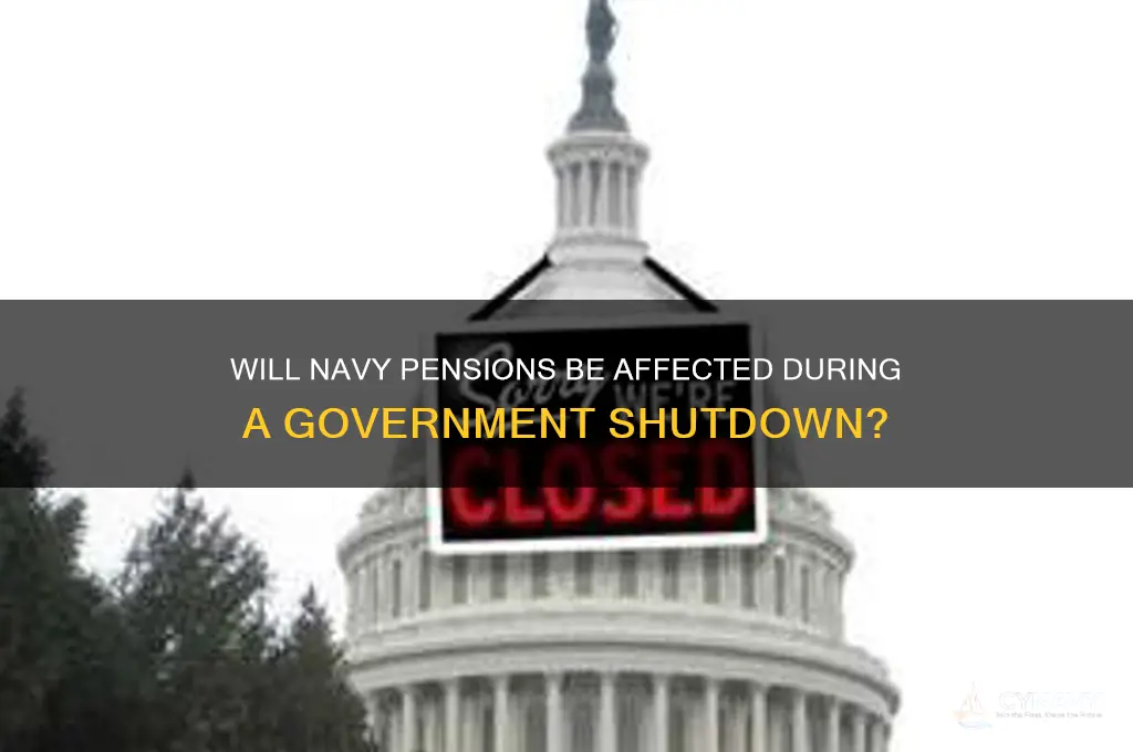 will navy get pension is gov shutdown